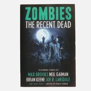 Zombies: The Recent Dead by Paula Guran [Paperback]